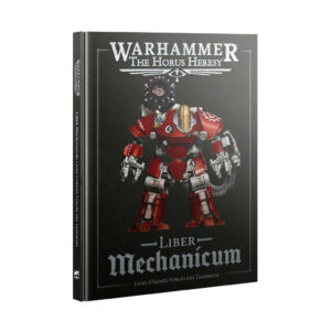 The Horus Heresy - Liber Mechanicum