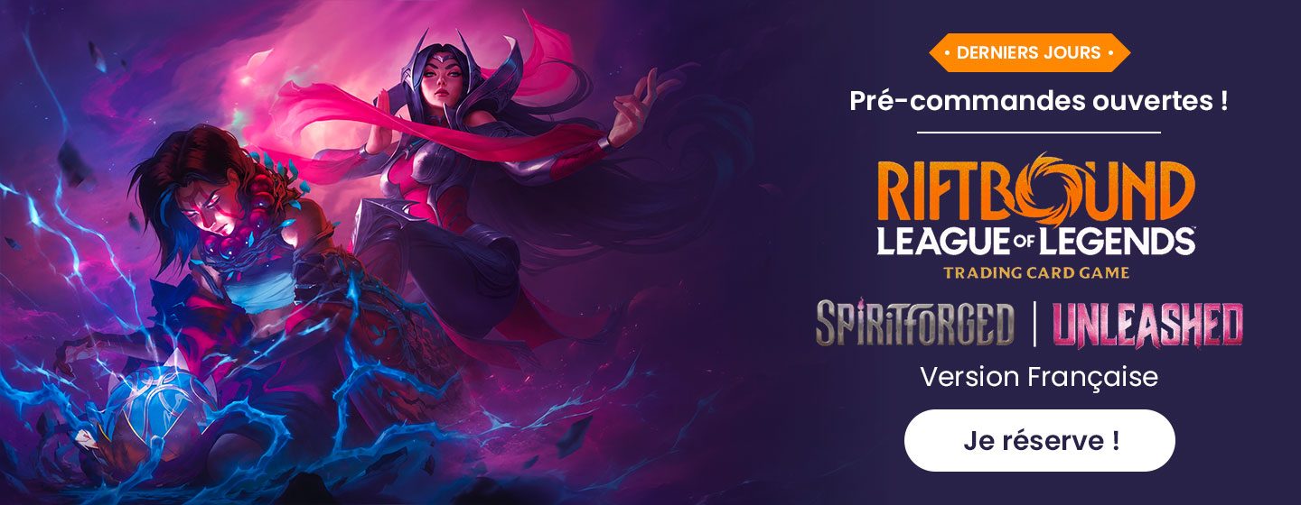 Ban desktop - Riftbound Spiritforged & Unleashed FR - Précommande